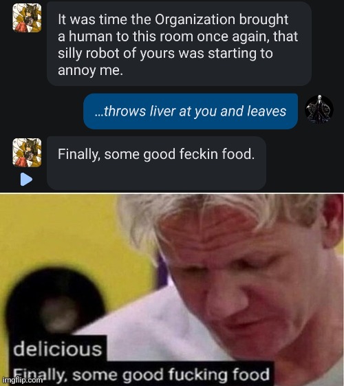image tagged in gordon ramsay some good food | made w/ Imgflip meme maker