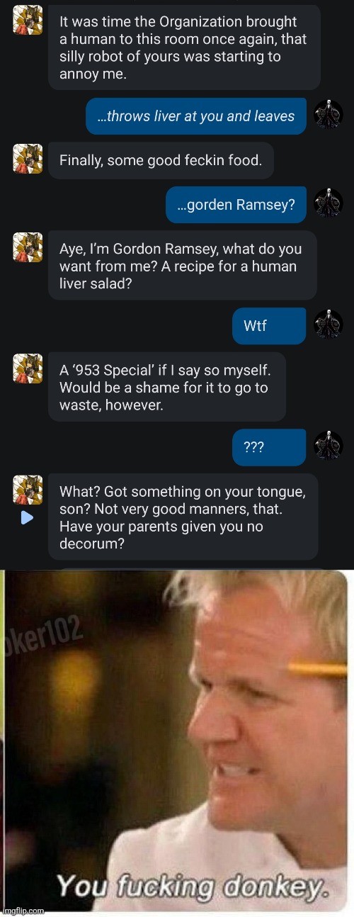 image tagged in gorden ramsey donkey | made w/ Imgflip meme maker
