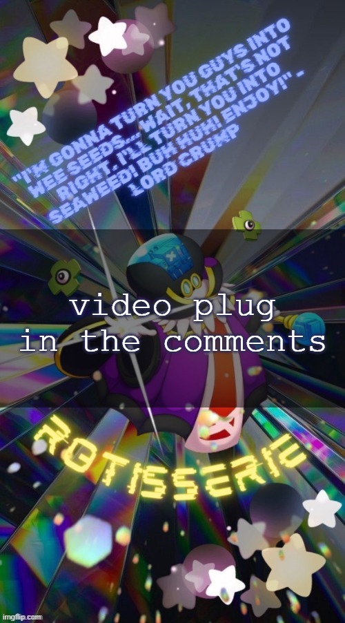 Rotisserie but he's the Supreme Leader of the X-Nauts | video plug in the comments | image tagged in rotisserie but he's the supreme leader of the x-nauts | made w/ Imgflip meme maker