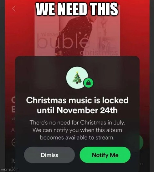 WE NEED THIS | image tagged in christmas | made w/ Imgflip meme maker