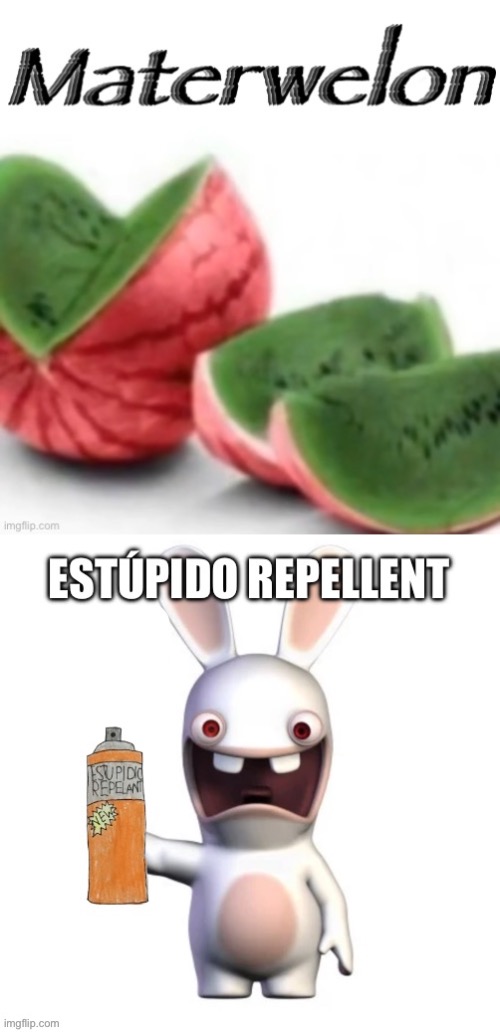 image tagged in rabbid stupid repellant | made w/ Imgflip meme maker