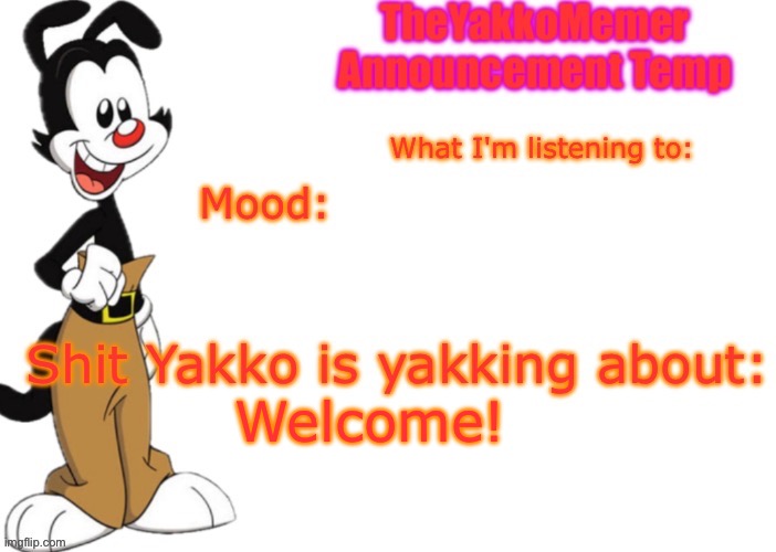 To Anti_Sigma_Shitpost | Welcome! | image tagged in theyakkomemer announcement v3 | made w/ Imgflip meme maker