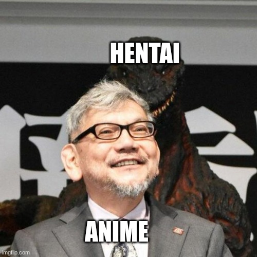 Real | HENTAI; ANIME | image tagged in hideaki anno being stalked,godzilla,japan,japanese | made w/ Imgflip meme maker