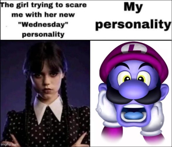 RAAAAAAH | image tagged in the girl trying to scare me with her new wednesday personality | made w/ Imgflip meme maker