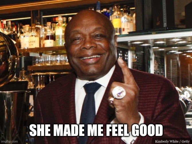 Willie Brown | SHE MADE ME FEEL GOOD | image tagged in willie brown | made w/ Imgflip meme maker
