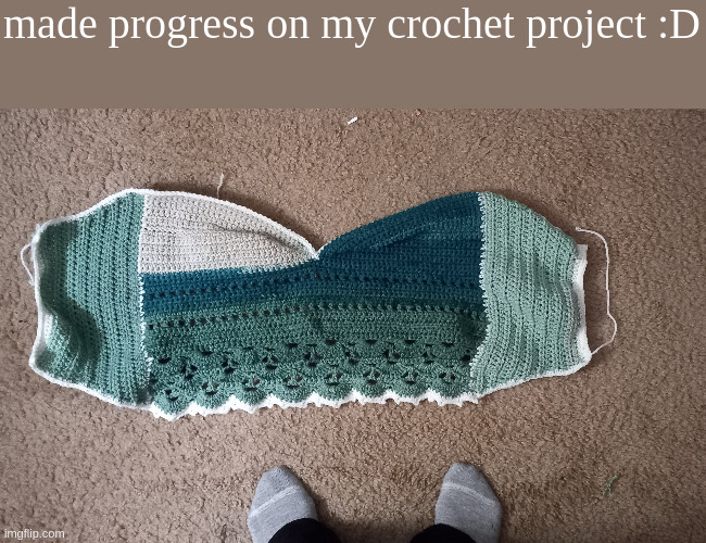 made progress on my crochet project :D | made w/ Imgflip meme maker
