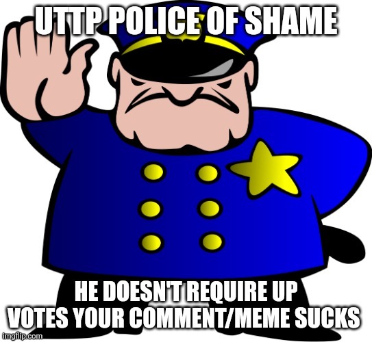 New shame | image tagged in uttp police of shame | made w/ Imgflip meme maker