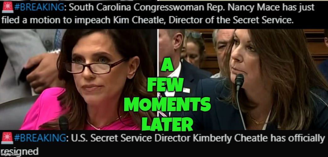 A few moments later | A
FEW 
MOMENTS
LATER | image tagged in congress,secret service,assassination,government corruption,maga,make america great again | made w/ Imgflip meme maker