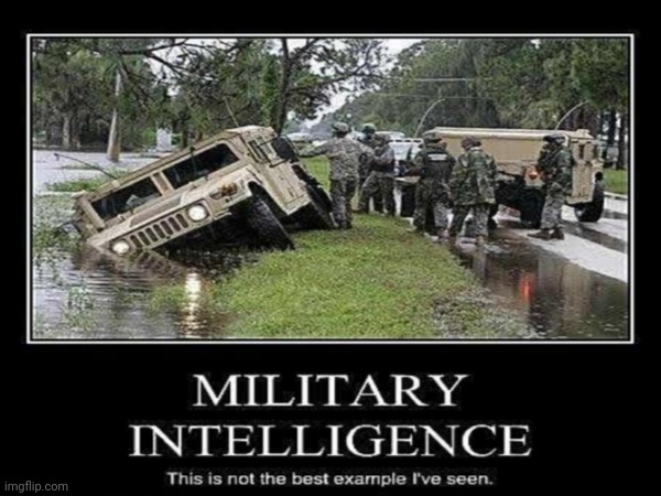 Military intelligence | made w/ Imgflip meme maker