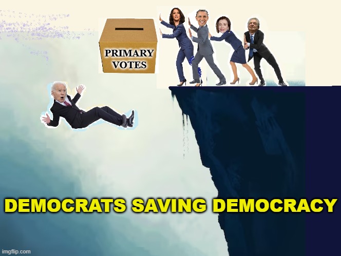 Saving Democracy | PRIMARY
VOTES; DEMOCRATS SAVING DEMOCRACY | made w/ Imgflip meme maker