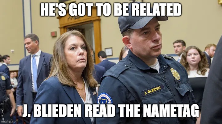 J. Blieden | HE'S GOT TO BE RELATED; J. BLIEDEN READ THE NAMETAG | image tagged in j blieden | made w/ Imgflip meme maker