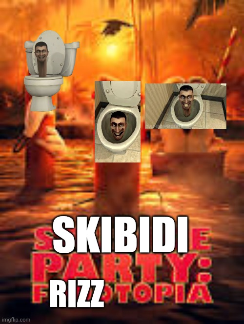 SKIBIDI; RIZZ | made w/ Imgflip meme maker