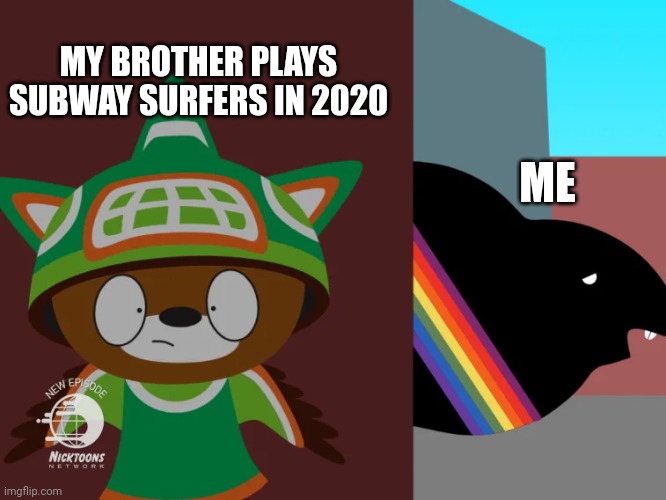 I play Subway Surfers in 2020 | MY BROTHER PLAYS SUBWAY SURFERS IN 2020; ME | image tagged in sumi hiding from amik,subway surfers | made w/ Imgflip meme maker