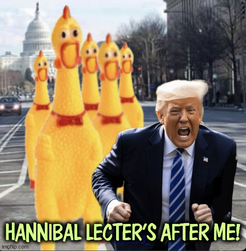 This old man's delusional. | HANNIBAL LECTER'S AFTER ME! | image tagged in trump,old,senile dementia,crazy,alzheimers,delusional | made w/ Imgflip meme maker