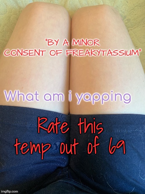 Gojo's relaxing template V2 | Rate this temp out of 69 | image tagged in gojo's relaxing template v2 | made w/ Imgflip meme maker