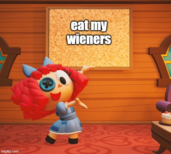 Ragatha sign | eat my wieners | image tagged in ragatha sign | made w/ Imgflip meme maker