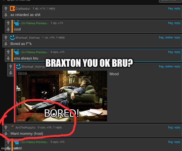 BRAXTON YOU OK BRU? | made w/ Imgflip meme maker