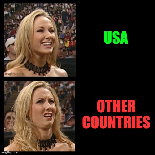 American Oxygen | USA; OTHER
COUNTRIES | image tagged in stacy keibler drake alternative format yes no,america | made w/ Imgflip meme maker