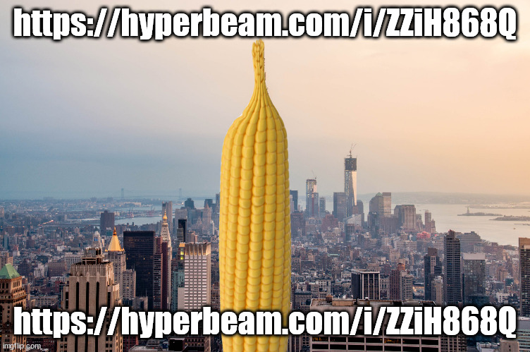 https://hyperbeam.com/i/ZZiH868Q | https://hyperbeam.com/i/ZZiH868Q; https://hyperbeam.com/i/ZZiH868Q | image tagged in empirecorn | made w/ Imgflip meme maker