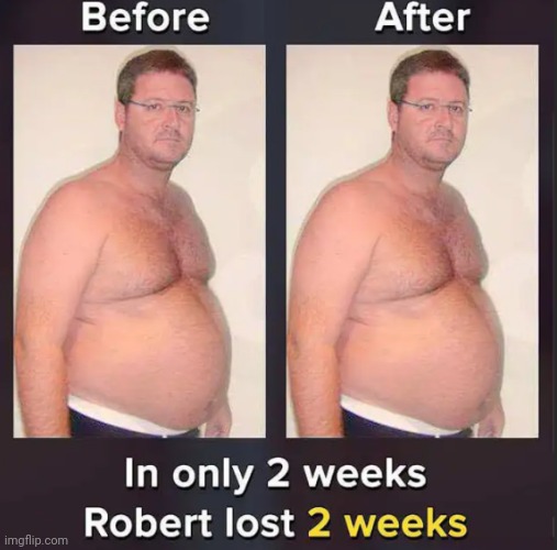 Be like Robert | made w/ Imgflip meme maker