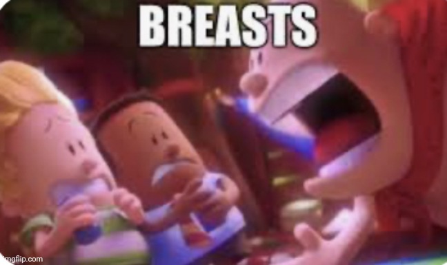 Captain Underpants “BREASTS” | image tagged in captain underpants breasts | made w/ Imgflip meme maker
