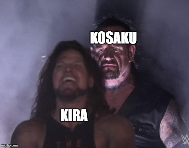 uh oh, kosaku is coming | KOSAKU; KIRA | image tagged in undertaker,anime,jojo's bizarre adventure | made w/ Imgflip meme maker