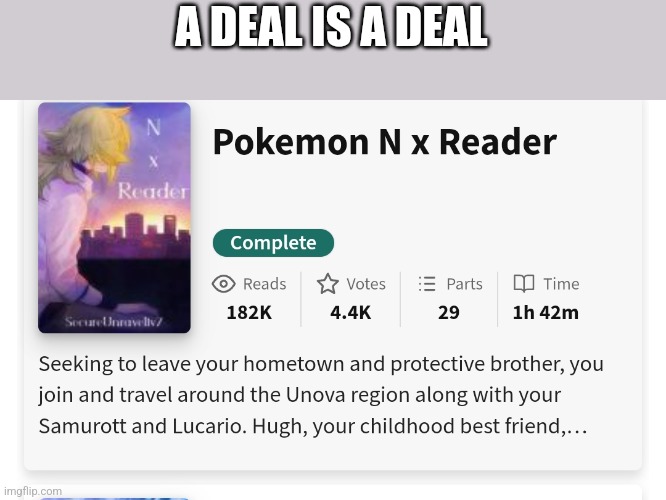 There's at least 30 chapters | A DEAL IS A DEAL | made w/ Imgflip meme maker
