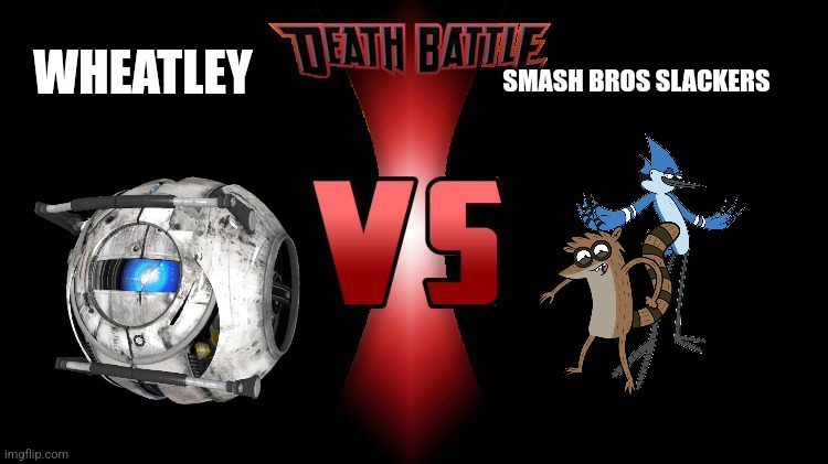 Death Battle  | WHEATLEY; SMASH BROS SLACKERS | image tagged in death battle | made w/ Imgflip meme maker