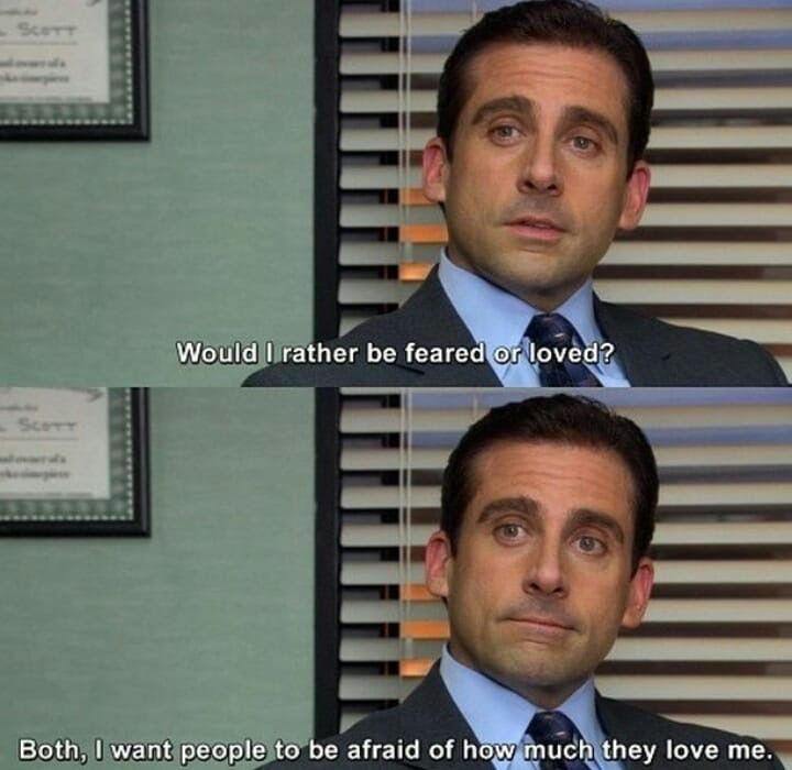 Michael Scott Feared or Loved Blank Meme Template