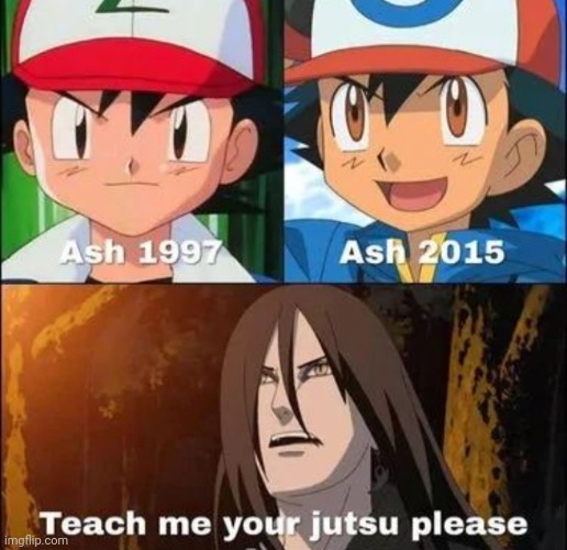 Honestly he would ask that | image tagged in pokemon,naruto | made w/ Imgflip meme maker