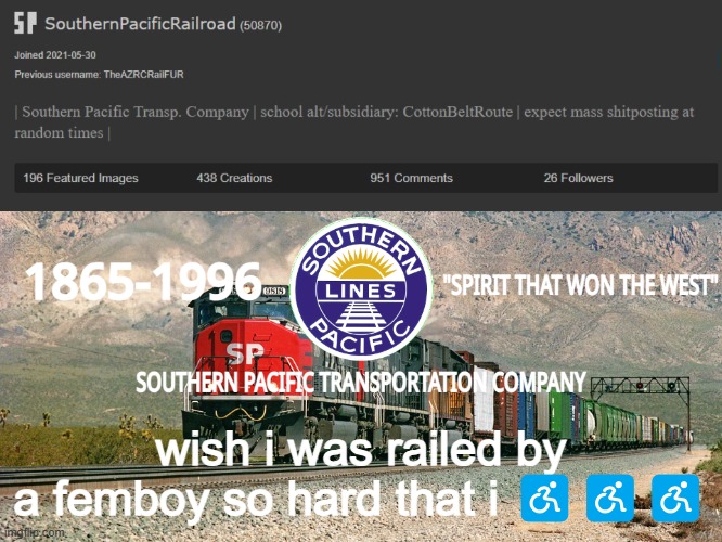 for legal reasons this is a joke | wish i was railed by a femboy so hard that i ♿♿♿ | image tagged in southernpacificrailroad annou temp | made w/ Imgflip meme maker