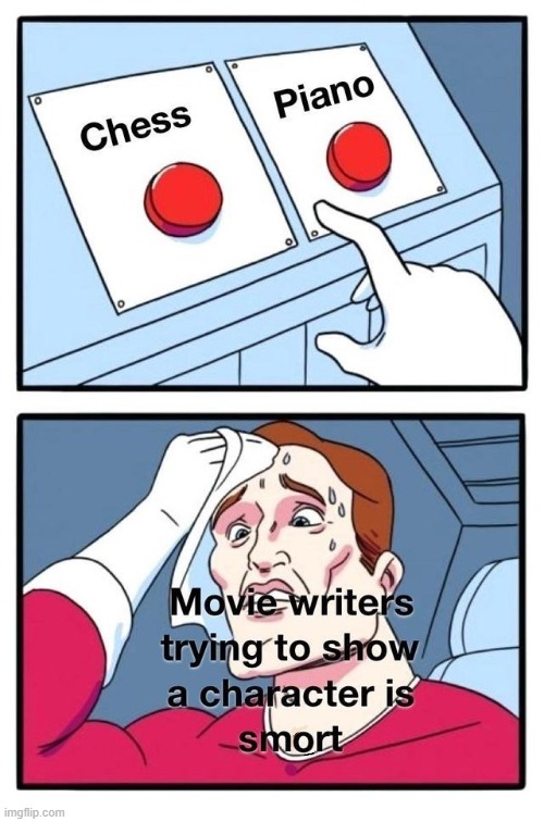 Question: Is it the movie a Drama or a Musical? | image tagged in vince vance,memes,smart,two red buttons,movie,writers | made w/ Imgflip meme maker