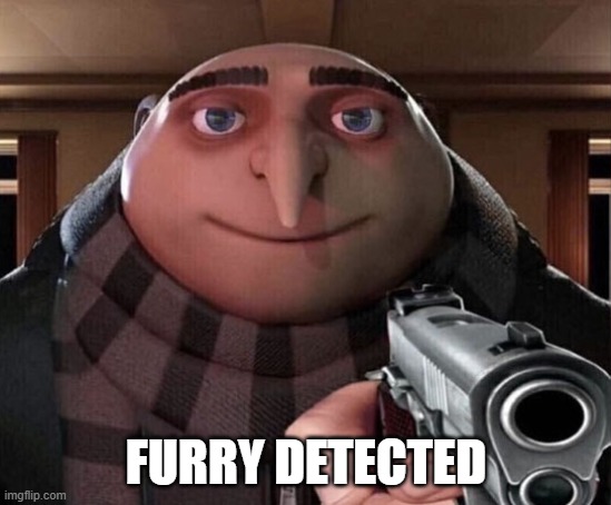 FURRY DETECTED | made w/ Imgflip meme maker