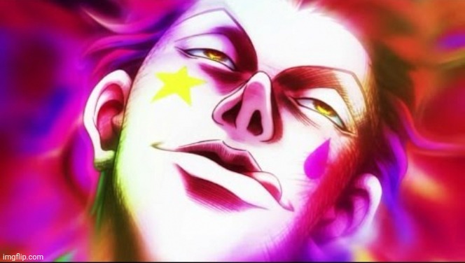 Hisoka Face | image tagged in hisoka face | made w/ Imgflip meme maker