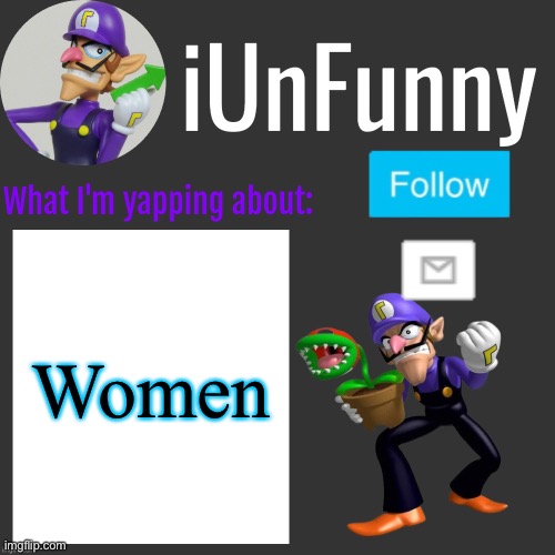 ⠀ | Women | made w/ Imgflip meme maker