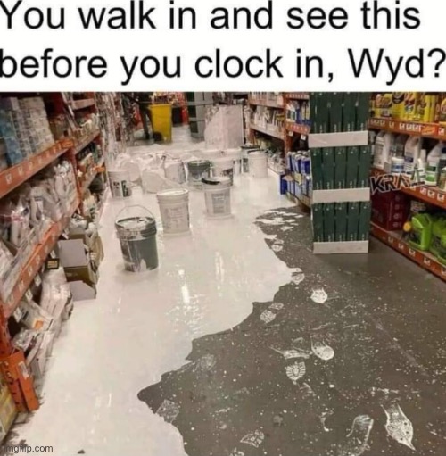 Clean up on aisle MY PANTS | made w/ Imgflip meme maker