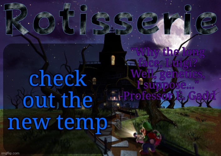Rotisserie's LM2 Temp | check out the new temp | image tagged in rotisserie's lm2 temp | made w/ Imgflip meme maker