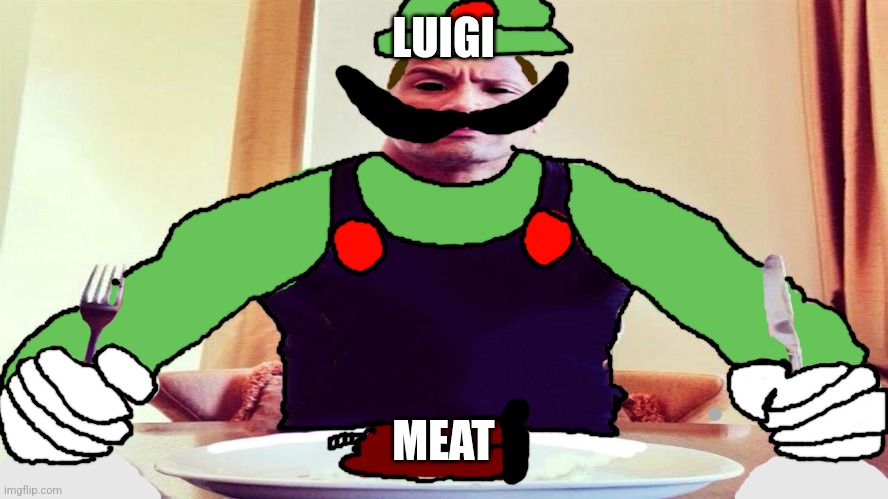 Mr L eating Mario's Corpse | LUIGI MEAT | image tagged in mr l eating mario's corpse | made w/ Imgflip meme maker