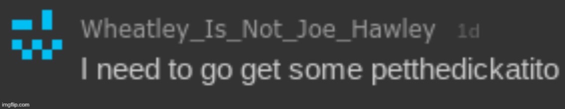 Freaky_Is_Not_Joe_Hawley | image tagged in freaky_is_not_joe_hawley | made w/ Imgflip meme maker