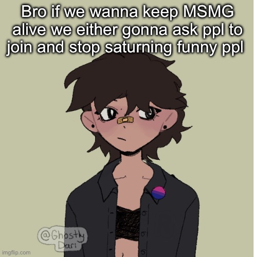 Neko picrew | Bro if we wanna keep MSMG alive we either gonna ask ppl to join and stop saturning funny ppl | image tagged in neko picrew | made w/ Imgflip meme maker