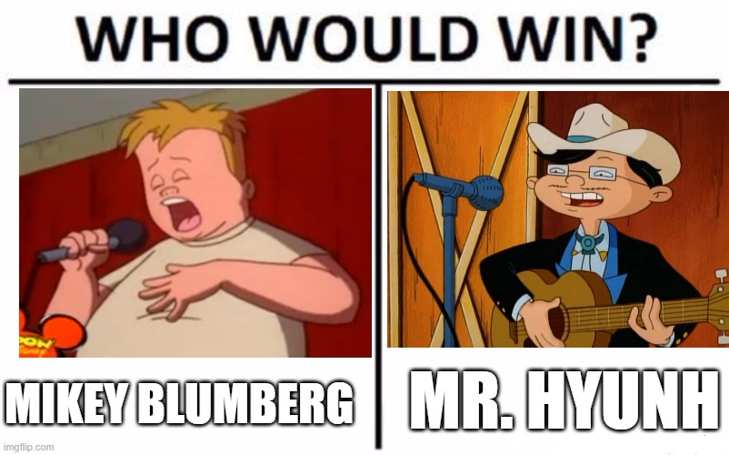 For best character from a '90s cartoon whose singing voice is different from their speaking voice. | MR. HYUNH; MIKEY BLUMBERG | image tagged in memes,who would win,recess,hey arnold,disney,nickelodeon | made w/ Imgflip meme maker