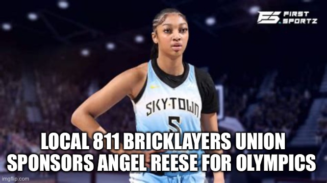 Angel Reese | LOCAL 811 BRICKLAYERS UNION
SPONSORS ANGEL REESE FOR OLYMPICS | image tagged in angel reese received award,funny,memes,change my mind | made w/ Imgflip meme maker