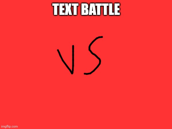 Text battle Blank Meme Template