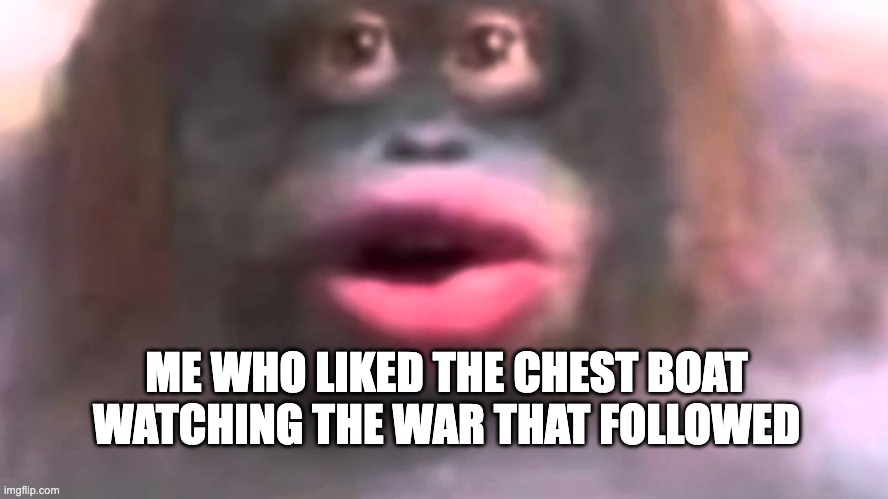 chest boat :) | ME WHO LIKED THE CHEST BOAT WATCHING THE WAR THAT FOLLOWED | image tagged in uh oh stinky,minecraft | made w/ Imgflip meme maker