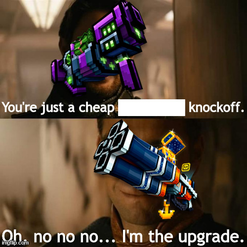 Intergalactic Treasurer on release be like: | You're just a cheap ███████ knockoff. Oh, no no no... I'm the upgrade. | image tagged in i'm the upgrade,pixel gun 3d,memes,the boys,homelander | made w/ Imgflip meme maker