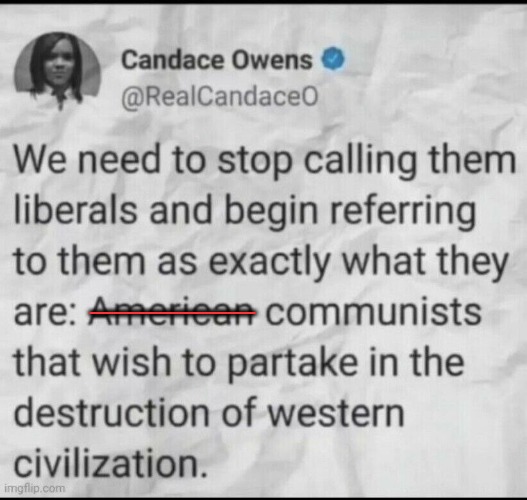 No Need to Bring 'American' into It | ______ | image tagged in candace owens,tweets,communist,narrative battles,americans,word games | made w/ Imgflip meme maker