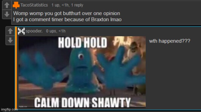 I spammed the "Meet the groomers" image and he mass downvoted me lmao | made w/ Imgflip meme maker