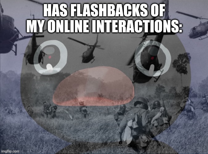 I did some messed up stuff [?] | HAS FLASHBACKS OF MY ONLINE INTERACTIONS: | image tagged in pingu,bird | made w/ Imgflip meme maker