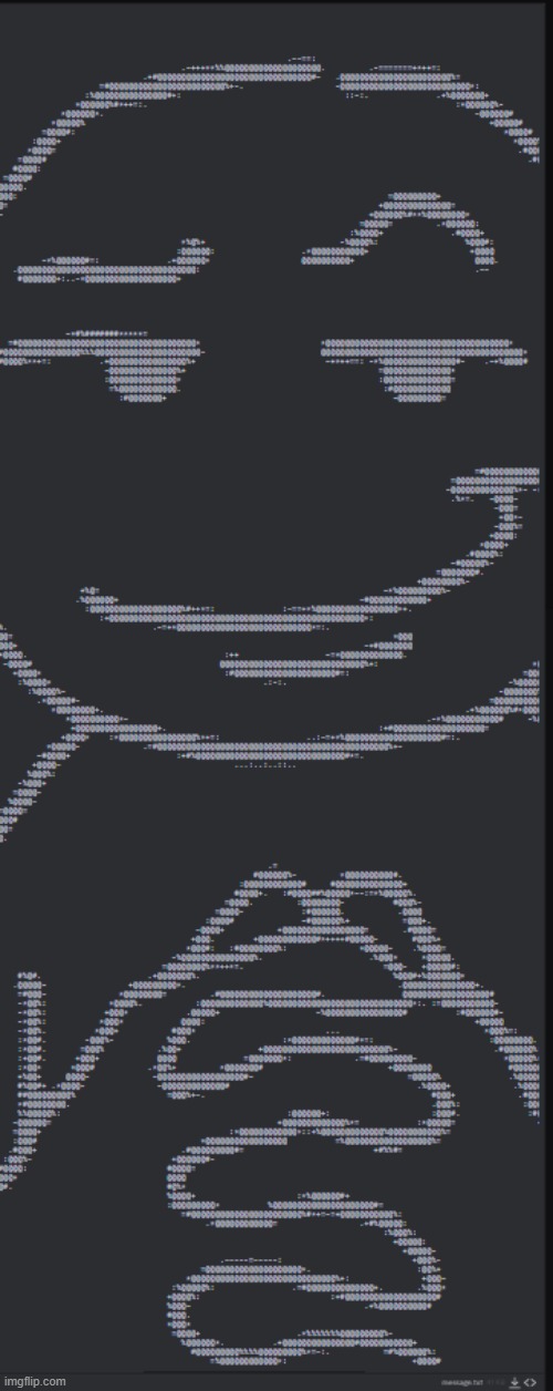 ascii mf | image tagged in ascii mf | made w/ Imgflip meme maker