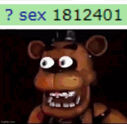 No way, sex on a porn site?! really?? who would've guessed? ? | image tagged in shocked freddy fazbear | made w/ Imgflip meme maker